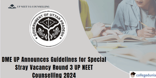 UP NEET Counselling 2024: Special Stray Vacancy Round 3 Admission Guidelines Released